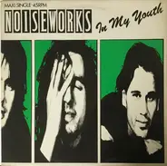 Noiseworks - In My Youth