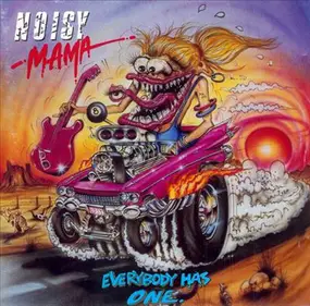 Noisy Mama - Everybody Has One