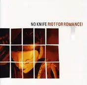 No Knife - Riot For Romance