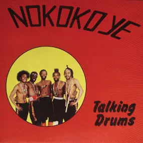 NOKOKOYE - Talking Drums