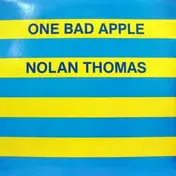 Nolan Thomas - One Bad Apple