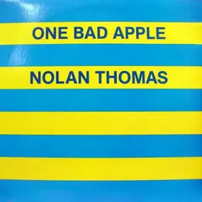 Nolan Thomas - One Bad Apple