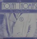 12'' - Nolan Thomas - Yo' Little Brother