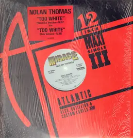 Nolan Thomas - Too White