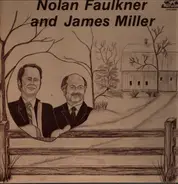 Nolan Faulkner and James Miller - Nolan Faulkner and James Miller