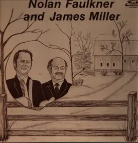 Nolan Faulkner - Nolan Faulkner and James Miller