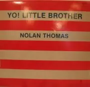 12'' - Nolan Thomas - Yo! Little Brother - Promo