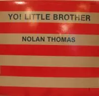 Nolan Thomas - Yo! Little Brother