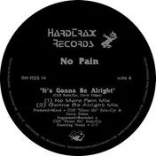 No Pain - Its Gonna Be Alright