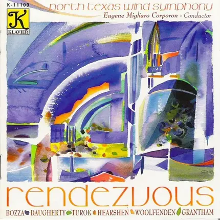 North Texas Wind Symphony , Eugene Corporon - Rendezvous