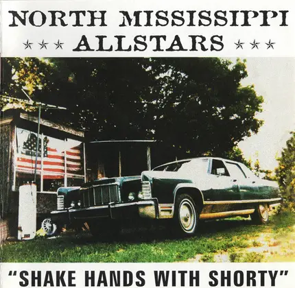 North Mississippi Allstars - Shake Hands with Shorty
