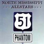 North Mississippi Allstars - 51 Phantom