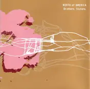 North of America - Brothers, Sisters.