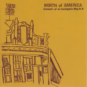 North of America - Elements Of An Incomplete Map Pt. II