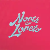 North Of Loreto
