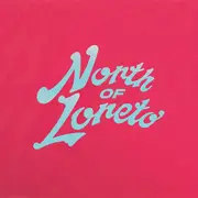 Double LP - North Of Loreto - North Of Loreto
