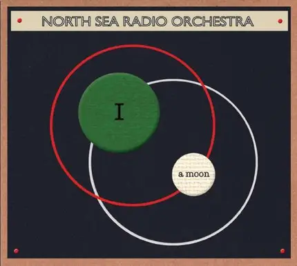NORTH SEA RADIO ORCHESTRA - I A Moon