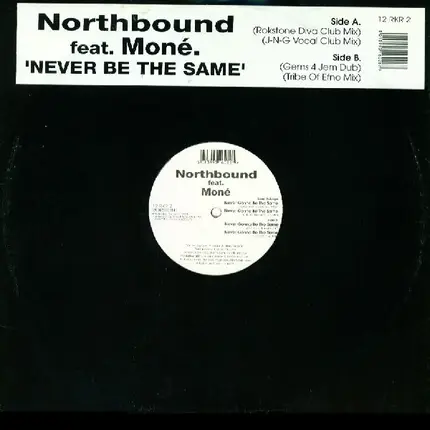 Northbound Feat. Moné - Never Gonna Be The Same