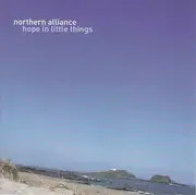 CD - Northern Alliance - Hope In Little Things