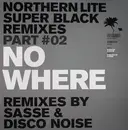 12inch Vinyl Single - Northern Lite - Nowhere (Super Black Remixes Part #02)