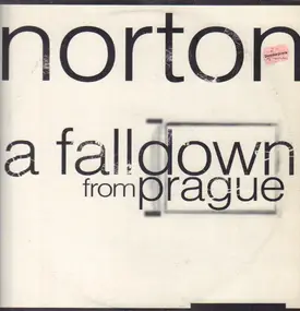 Norton - A Falldown From Prague