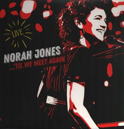 Norah Jones - ...'Til We Meet Again