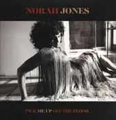 Norah Jones - Pick Me Up Off The Floor