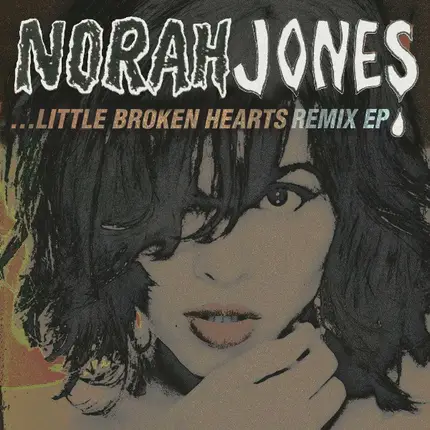 Norah Jones - Little Broken Hearts