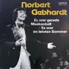 7inch Vinyl Single - Norbert Gebhardt - Es War Gerade Maskenball / Es War Im Letzten Sommer