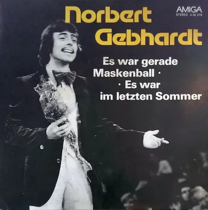 Norbert Gebhardt - Es War Gerade Maskenball / Es War Im Letzten Sommer