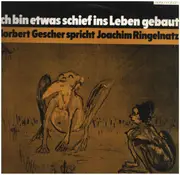 LP - Norbert Gescher Spricht Joachim Ringelnatz - Ich Bin Etwas Schief Ins Leben Gebaut