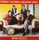 CD - Norbert Susemihl's Arlington Annex ,with Norbert Susemihl - Norbert Susemihl's Arlington Annex - High Heels