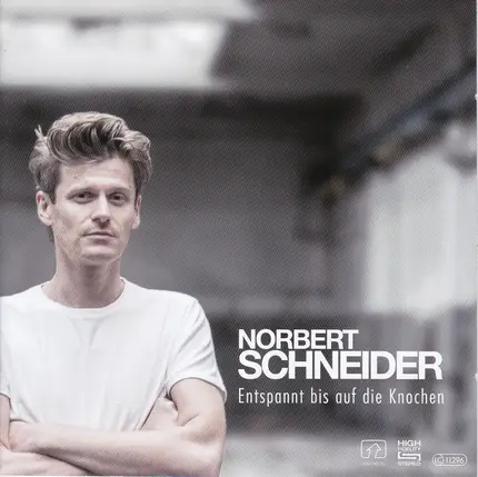 Norbert Schneider - Entspannt bis auf die Knochen