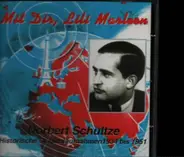 Norbert Schultze - Mit Dir,Lili Marleen