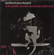 LP - Norbert Jan Mayer - Ich rieche rieche Menschenfleisch