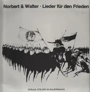 Norbert & Walter - Lieder Für Den Frieden