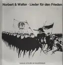 LP - Norbert & Walter - Lieder Für Den Frieden - rare folk blues protestsongs private