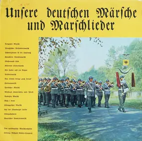 Norddeutsches Marschorchester - Unsere Deutschen Märsche Und Marschlieder