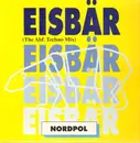 12inch Vinyl Single - Nordpol - Eisbär (The Abf. Techno Mix)