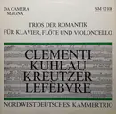 LP - Nordwestdeutsches Kammertrio - Trios Der Romantik Für Klavier, Flöte Und Violoncello
