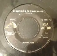Norma Jean - Heaven Help The Working Girl/Your Alibi Called Today