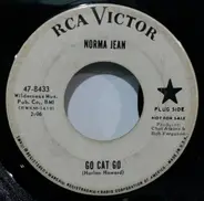 Norma Jean - Go Cat Go / Lonesome Number One