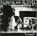 7inch Vinyl Single - Norma Kill Norma - Backpay
