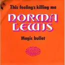 7inch Vinyl Single - Norma Lewis - This Feeling's Killing Me / Magic Bullet