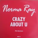 12inch Vinyl Single - Norma Ray - Crazy About U (The Remixes)