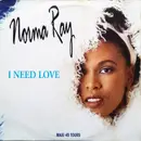 12inch Vinyl Single - Norma Ray - I Need Love