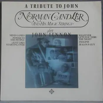 Norman candler - A tribute to john