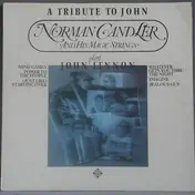 Norman Candler - A tribute to john