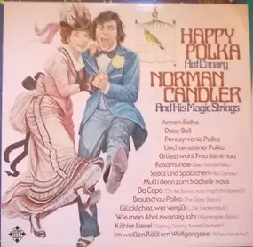 Norman Candler and his magic strings - Happy Polka