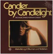 Norman Candler And His Magic Strings - Candler By Candlelight